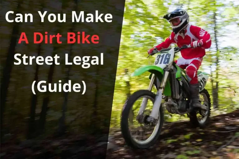 Can You Make A Dirt Bike Street Legal 2023 [Conversion Kit]