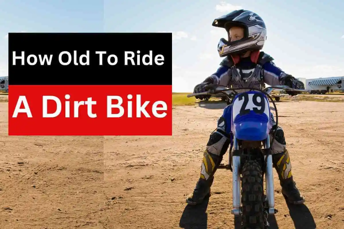 How Old To Ride A Dirt Bike