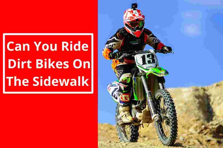 Can You Ride Dirt Bikes Legally On The Sidewalk Path 2023
