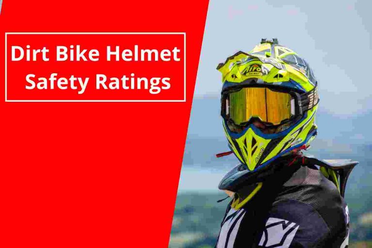 Dirt Bike Helmet Safety Ratings(Helmet Safety Standards)2023