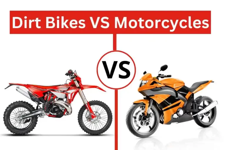 Difference Between Dirt Bikes Vs Motorcycles (Review) 2023
