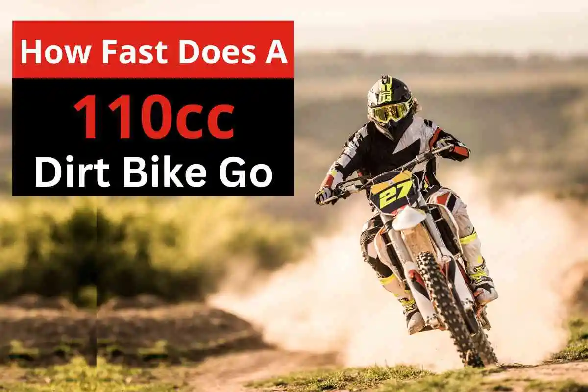 How Fast Does a 110cc Dirt Bike Go